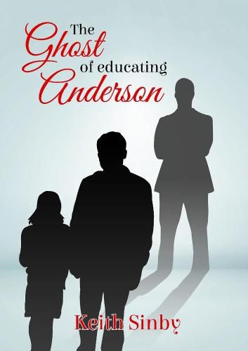 Cover image for The Ghost of Educating Anderson