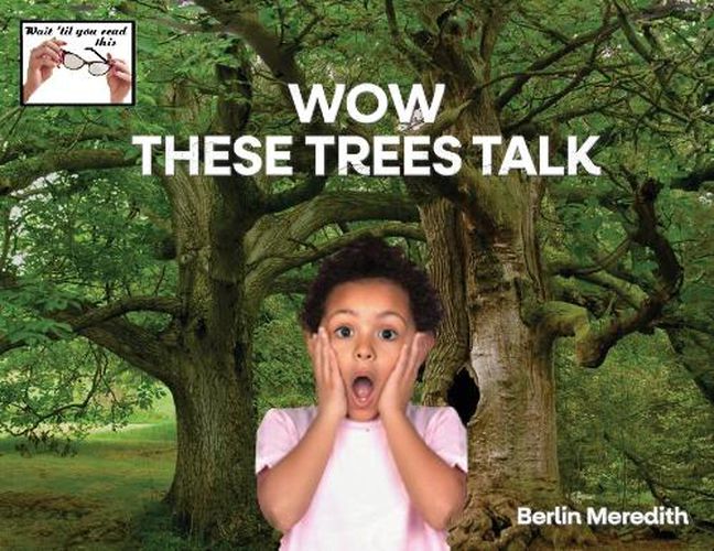 Cover image for Wow These Trees Talk