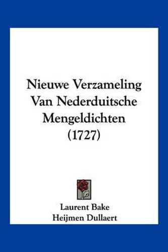 Cover image for Nieuwe Verzameling Van Nederduitsche Mengeldichten (1727)