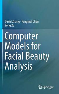 Cover image for Computer Models for Facial Beauty Analysis