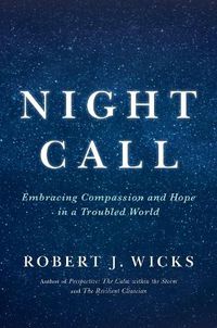 Cover image for Night Call: Embracing Compassion and Hope in a Troubled World