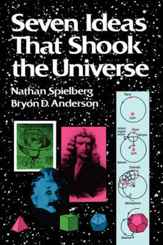 Seven Ideas That Shook the Universe