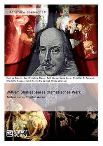 Cover image for William Shakespeares dramatisches Werk: Analyse der wichtigsten Werke