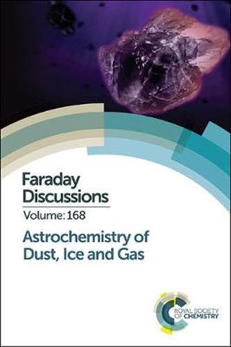 Cover image for Astrochemistry of Dust, Ice and Gas: Faraday Discussion 168