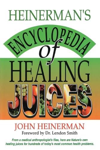 Cover image for Heinermans Encyclopedia of Healing Juices