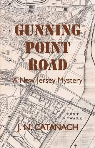 Cover image for Gunning Point Road: A New Jersey Mystery