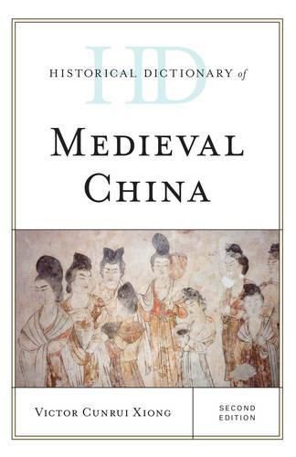 Cover image for Historical Dictionary of Medieval China