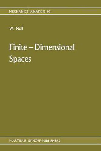 Cover image for Finite-Dimensional Spaces: Algebra, Geometry and Analysis Volume I