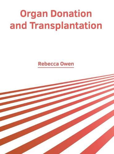 Cover image for Organ Donation and Transplantation