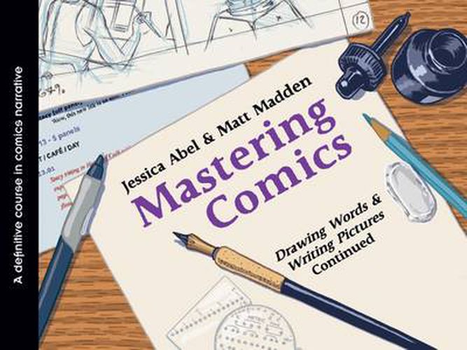 Cover image for Mastering Comics: Drawing Words & Writing Pictures, Continued