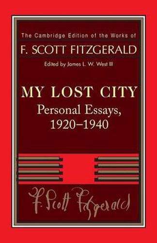 Cover image for Fitzgerald: My Lost City: Personal Essays, 1920-1940