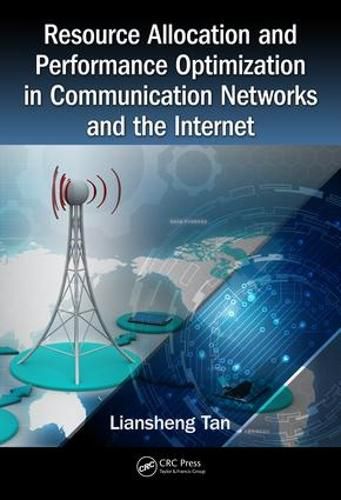 Cover image for Resource Allocation and Performance Optimization in Communication Networks and the Internet