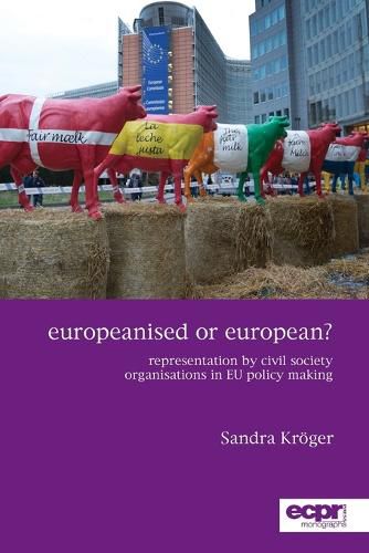 Cover image for Europeanised or European?: Representation by Civil Society Organisations in EU Policy Making