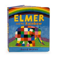 Cover image for Elmer and the Rainbow: Board Book