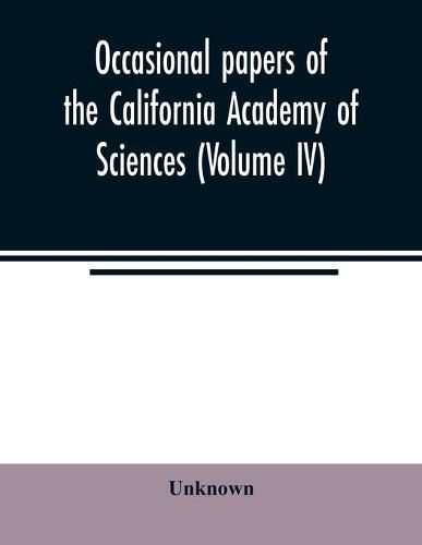 Cover image for Occasional papers of the California Academy of Sciences (Volume IV)