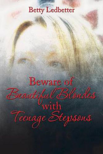 Cover image for Beware Of Beautiful Blondes with Teenage Stepsons