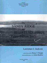 Cover image for The Sandy Ridge and Halstead Paleo-Indian Sites: Unifacial Tool Use and Gainey Phase Definition in South-Central Ontario