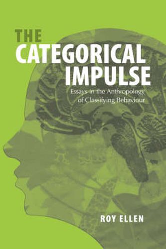 Cover image for The Categorical Impulse: Essays on the Anthropology of Classifying Behavior