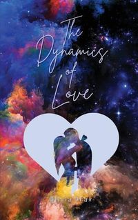 Cover image for The Dynamics of Love