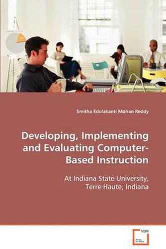 Cover image for Developing, Implementing and Evaluating Computer-Based Instruction