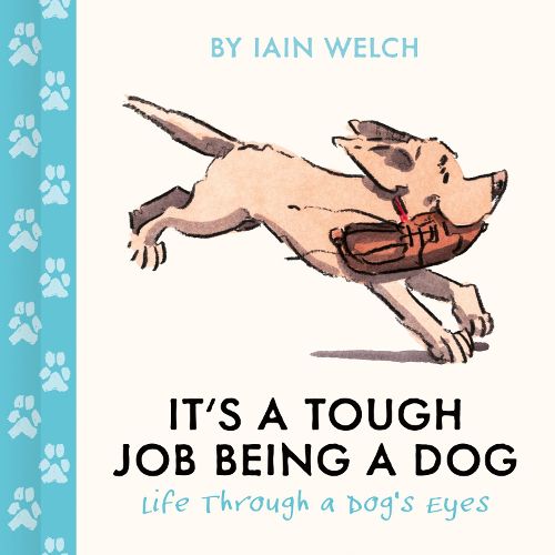 Cover image for It's a Tough Job Being a Dog