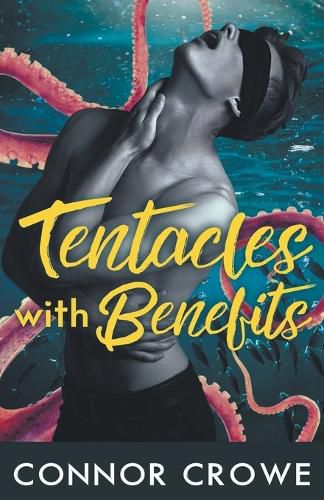 Cover image for Tentacles With Benefits