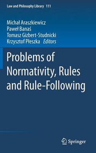 Cover image for Problems of Normativity, Rules and Rule-Following