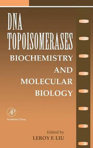 Cover image for DNA Topoisomearases: Biochemistry and Molecular Biology