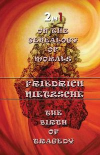 Cover image for On The Genealogy Of Morals & The Birth Of Tragedy (2In1)