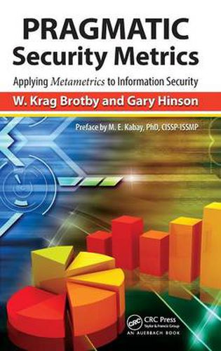 Cover image for PRAGMATIC Security Metrics: Applying Metametrics to Information Security