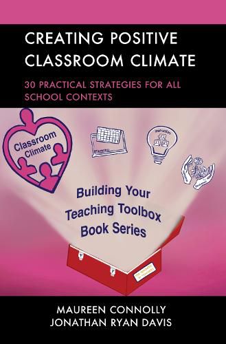 Cover image for Creating Positive Classroom Climate: 30 Practical Strategies for All School Contexts