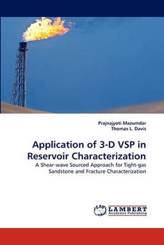 Application of 3-D Vsp in Reservoir Characterization