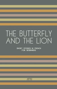 Cover image for The Butterfly And The Lion