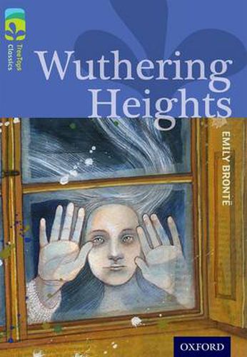 Cover image for Oxford Reading Tree TreeTops Classics: Level 17: Wuthering Heights