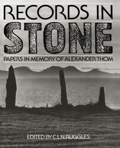 Cover image for Records in Stone: Papers in Memory of Alexander Thom