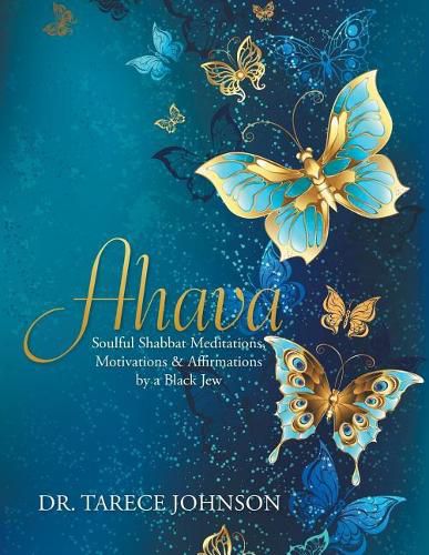 Cover image for Ahava: Soulful Shabbat Meditations, Motivations & Affirmations by a Black Jew