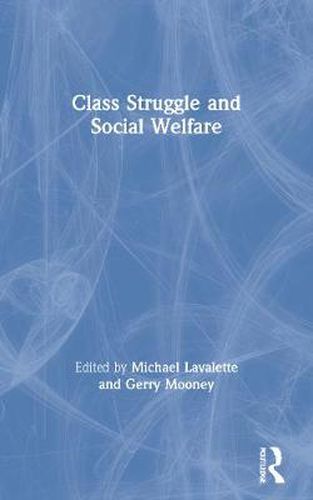 Class Struggle and Social Welfare