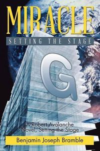 Cover image for Miracle: A Robert Avalanche Novel, Setting the Stage