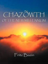 Cover image for Chazowth of the New Millennium