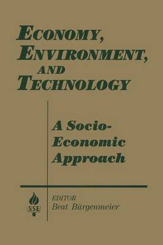 Economy, Environment and Technology: A Socioeconomic Approach: A Socioeconomic Approach