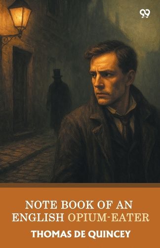 Cover image for Note Book Of An English Opium-Eater (Edition1)