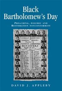 Cover image for Black Bartholomew's Day: Preaching, Polemic and Restoration Nonconformity