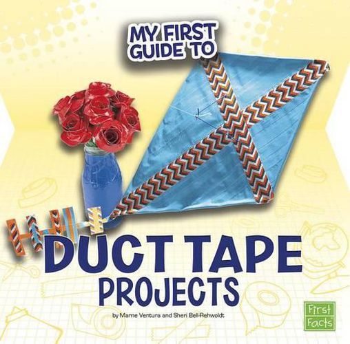 Cover image for My First Guide to Duct Tape Projects