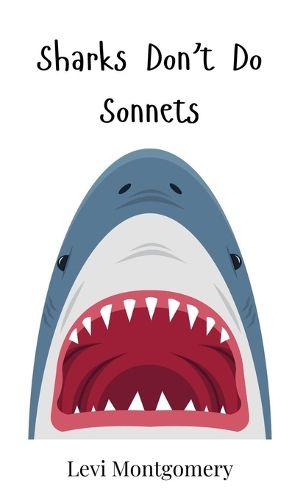 Cover image for Sharks Don't Do Sonnets