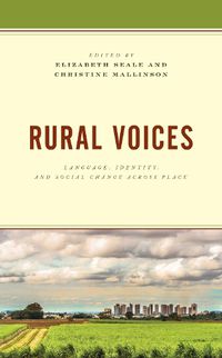 Cover image for Rural Voices: Language, Identity, and Social Change across Place