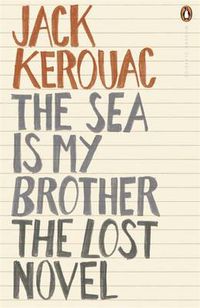 Cover image for The Sea is My Brother: The Lost Novel