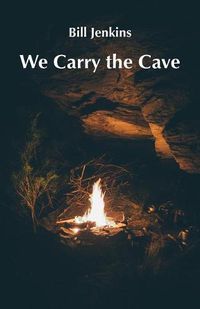 Cover image for We Carry the Cave