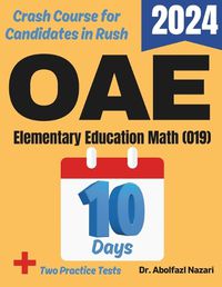 Cover image for OAE Elementary Education Math (019) Test Prep in 10 Days