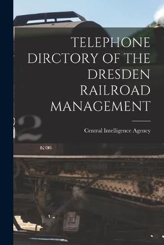 Cover image for Telephone Dirctory of the Dresden Railroad Management