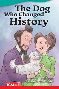 Cover image for The Dog Who Changed History